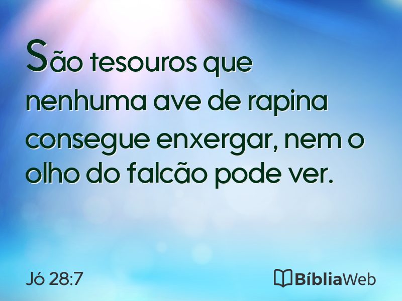 Jó 28:7 em imagem para compartilhar