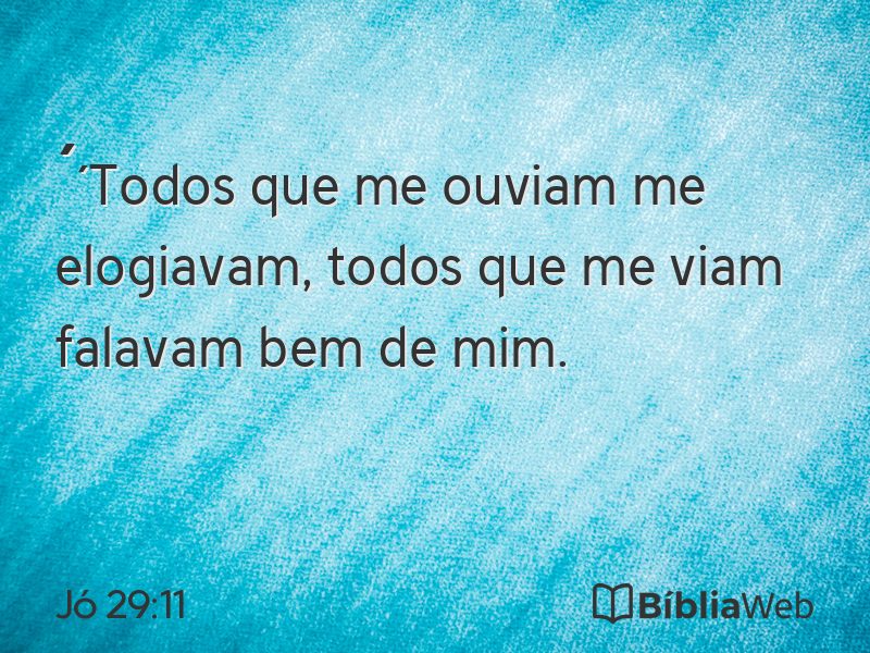 Jó 29:11 em imagem para compartilhar