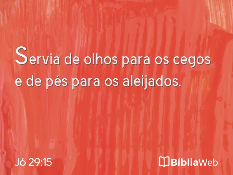 Jó 29:15 em imagem para compartilhar