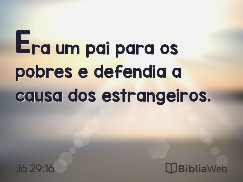 Jó 29:16 em imagem para compartilhar