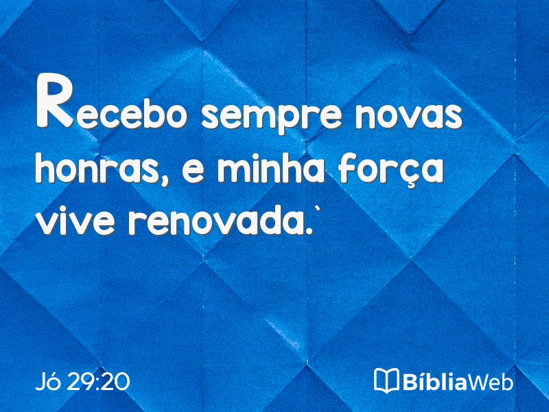 Jó 29:20 em imagem para compartilhar