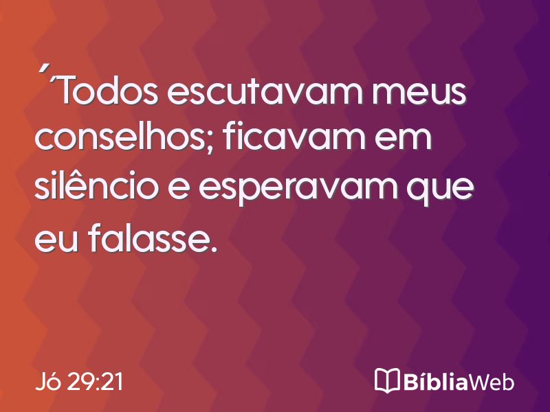 Jó 29:21 em imagem para compartilhar