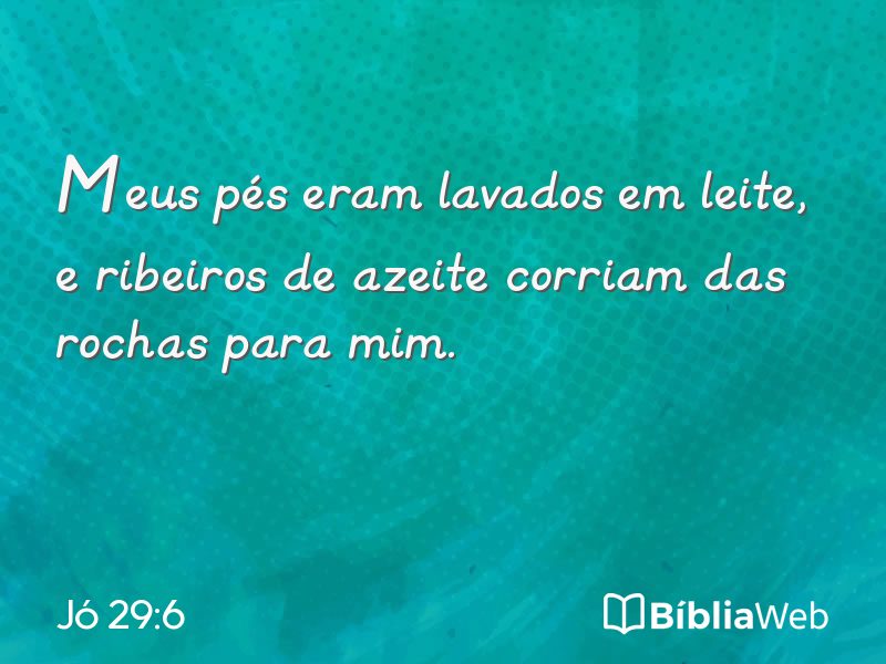 Jó 29:6 em imagem para compartilhar