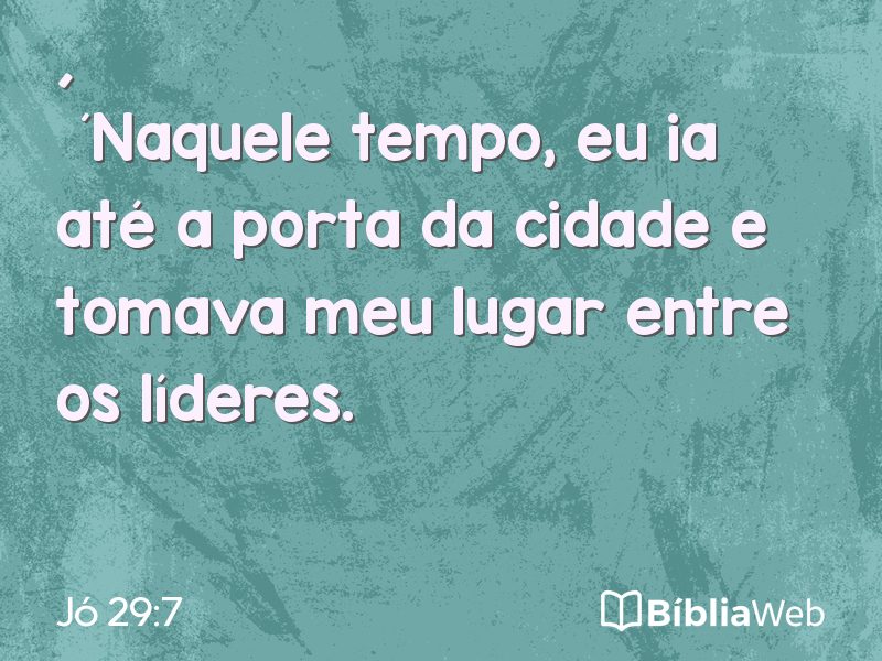 Jó 29:7 em imagem para compartilhar