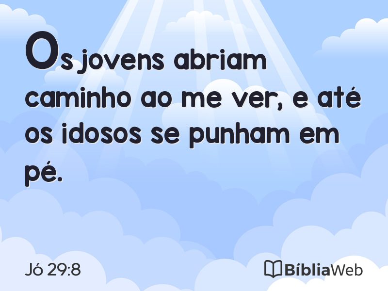 Jó 29:8 em imagem para compartilhar