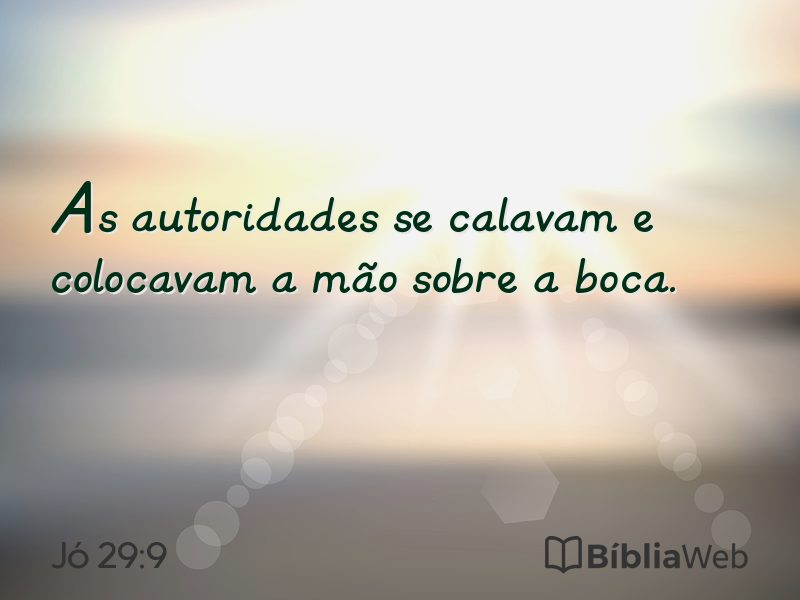 Jó 29:9 em imagem para compartilhar