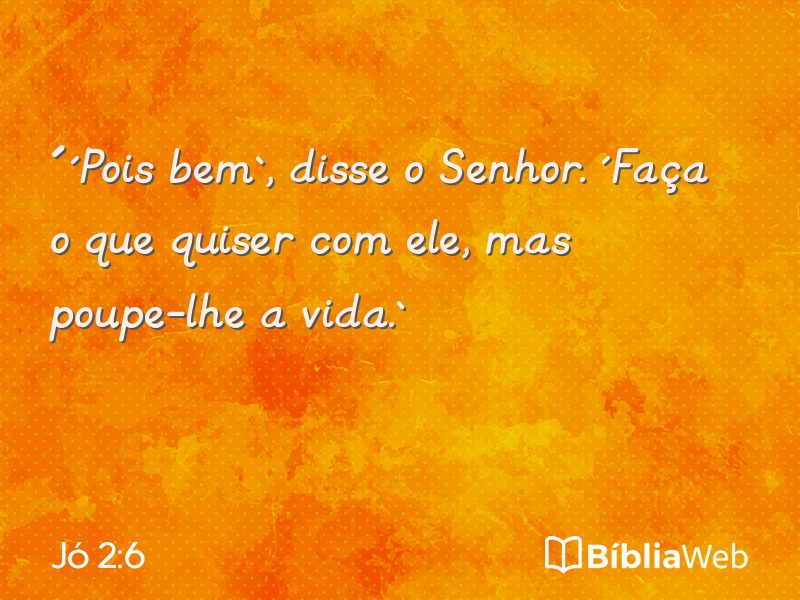 Jó 2:6 em imagem para compartilhar