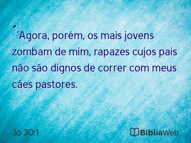 Jó 30:1 em imagem para compartilhar