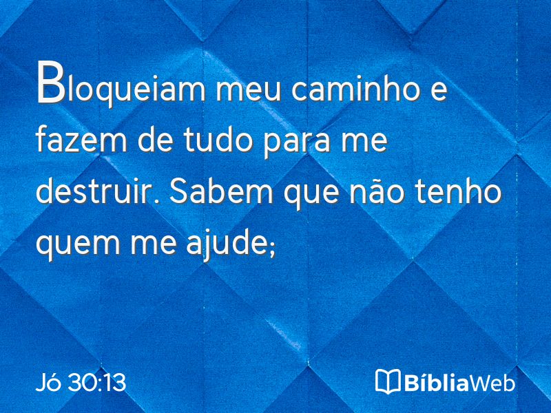 Jó 30:13 em imagem para compartilhar