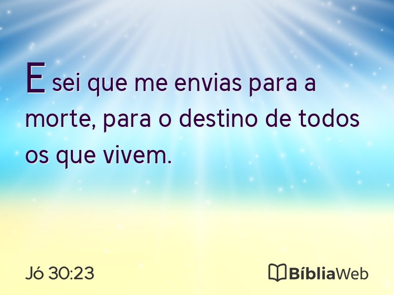 Jó 30:23 em imagem para compartilhar