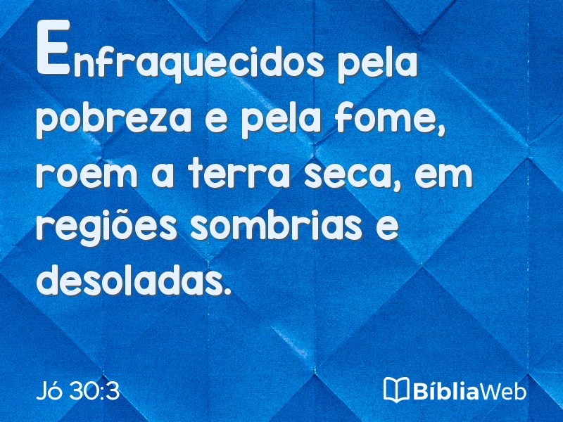 Jó 30:3 em imagem para compartilhar