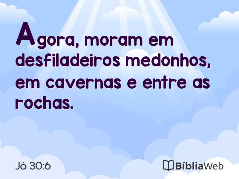 Jó 30:6 em imagem para compartilhar