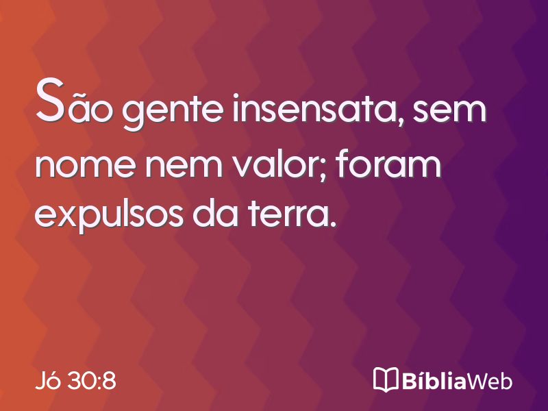 Jó 30:8 em imagem para compartilhar