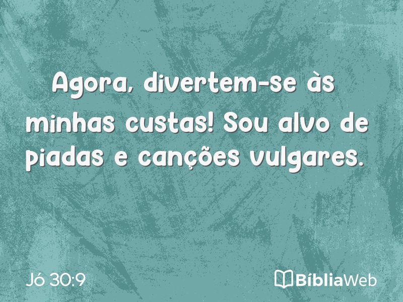 Jó 30:9 em imagem para compartilhar