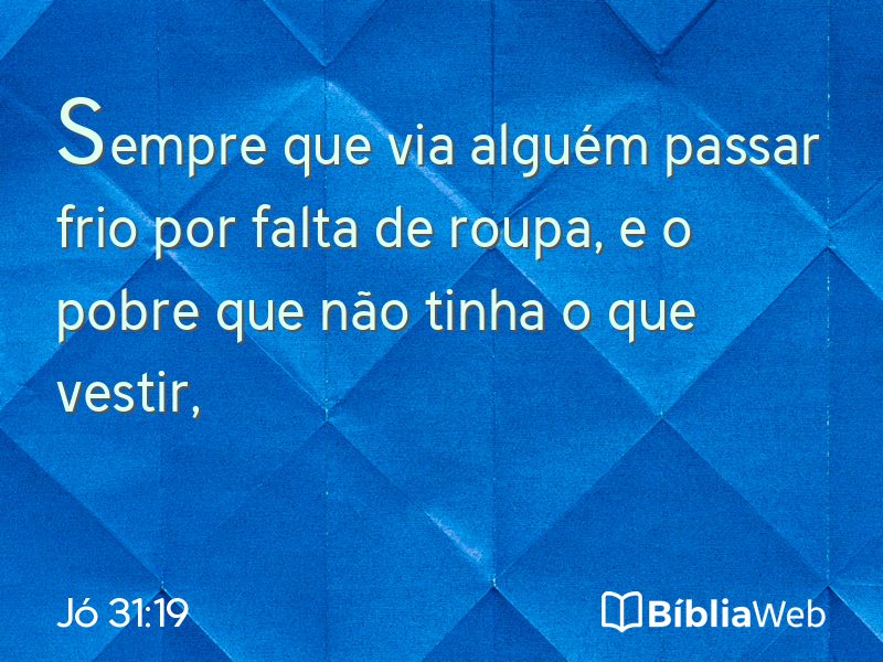 Jó 31:19 em imagem para compartilhar
