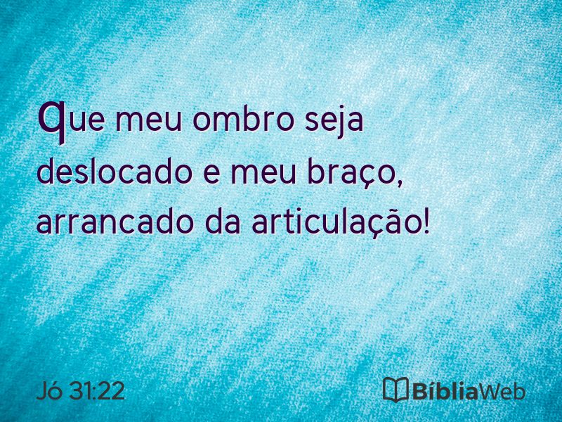 Jó 31:22 em imagem para compartilhar