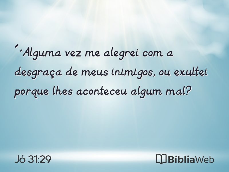 Jó 31:29 em imagem para compartilhar
