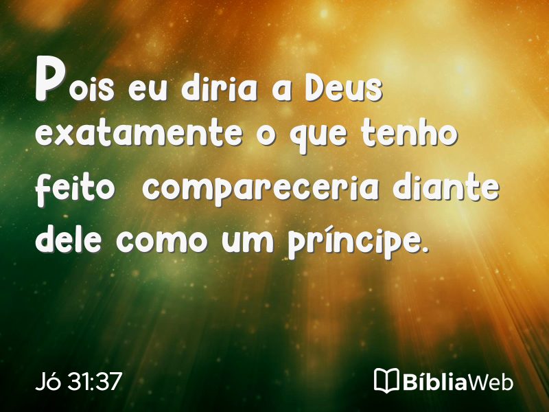 Jó 31:37 em imagem para compartilhar