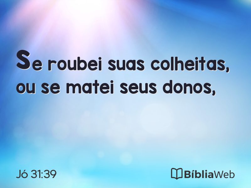 Jó 31:39 em imagem para compartilhar