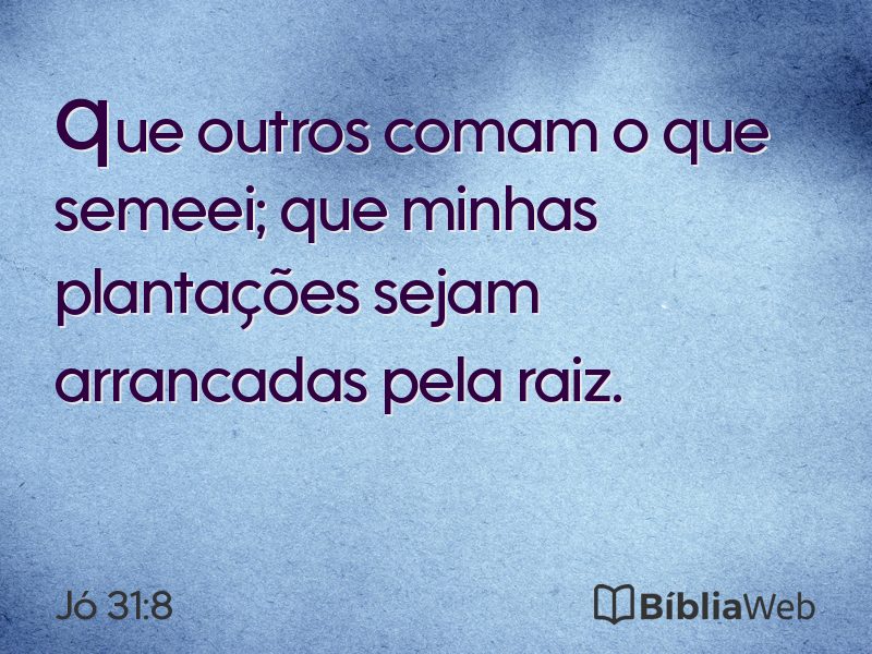 Jó 31:8 em imagem para compartilhar