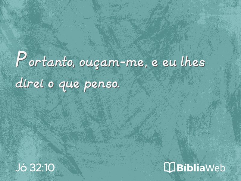 Jó 32:10 em imagem para compartilhar