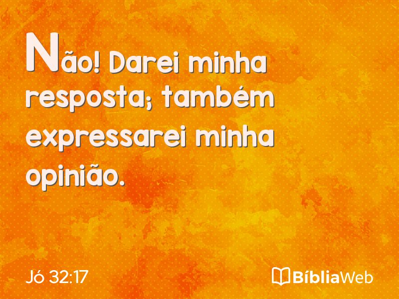 Jó 32:17 em imagem para compartilhar