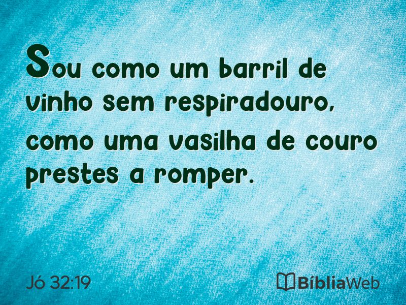 Jó 32:19 em imagem para compartilhar