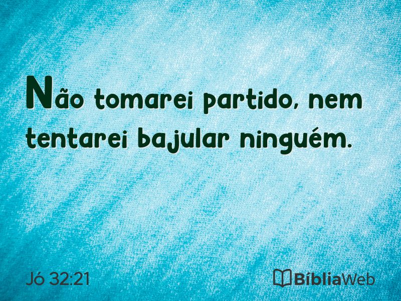 Jó 32:21 em imagem para compartilhar