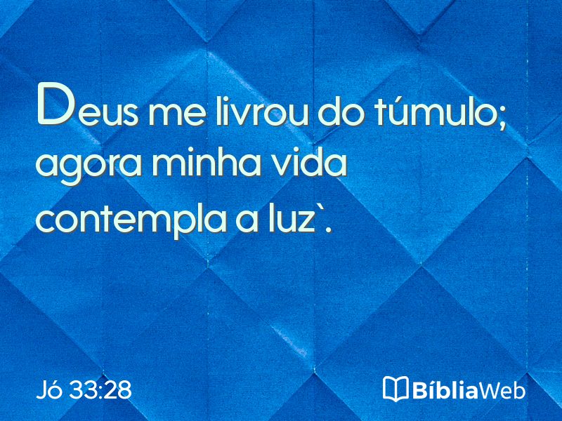 Jó 33:28 em imagem para compartilhar