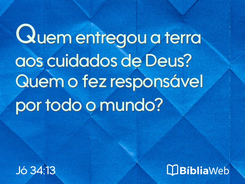 Jó 34:13 em imagem para compartilhar