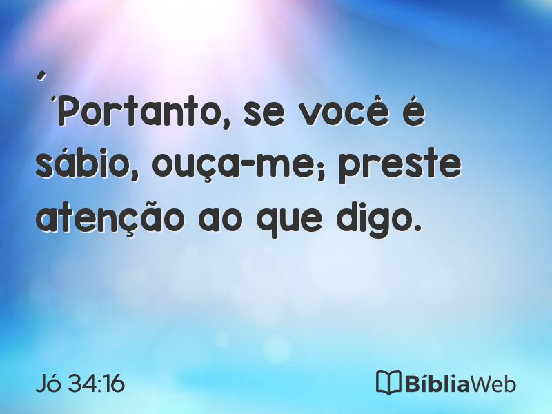 Jó 34:16 em imagem para compartilhar