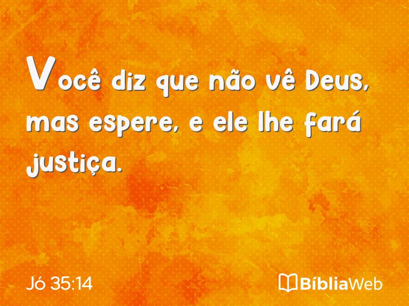 Jó 35:14 em imagem para compartilhar