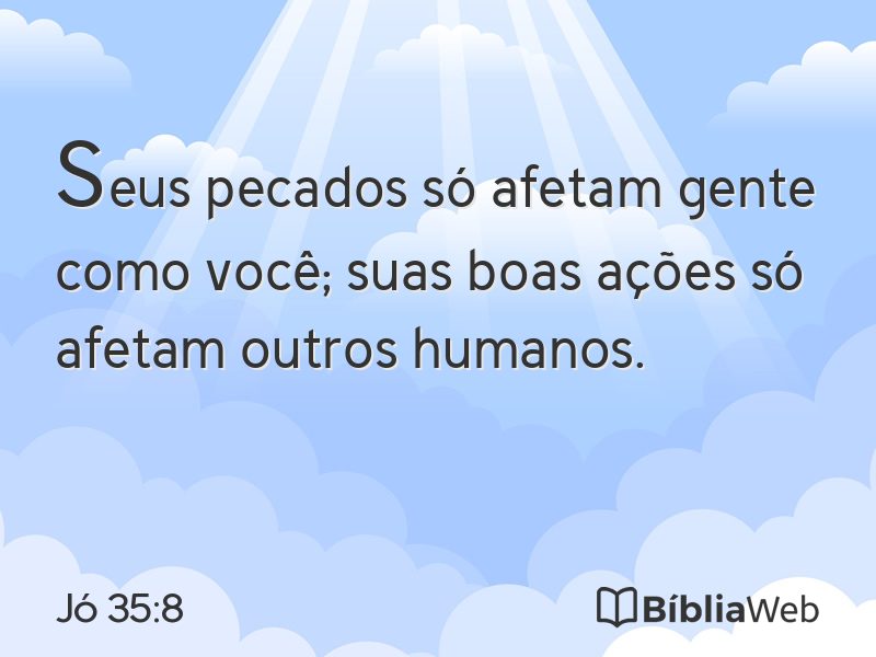 Jó 35:8 em imagem para compartilhar