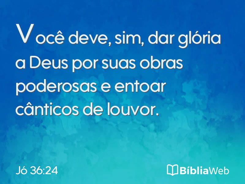 Jó 36:24 em imagem para compartilhar
