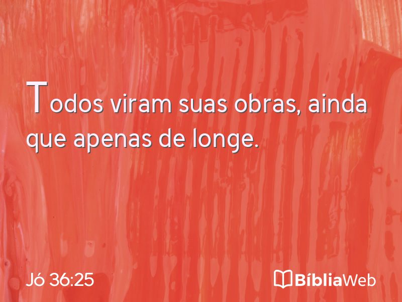 Jó 36:25 em imagem para compartilhar