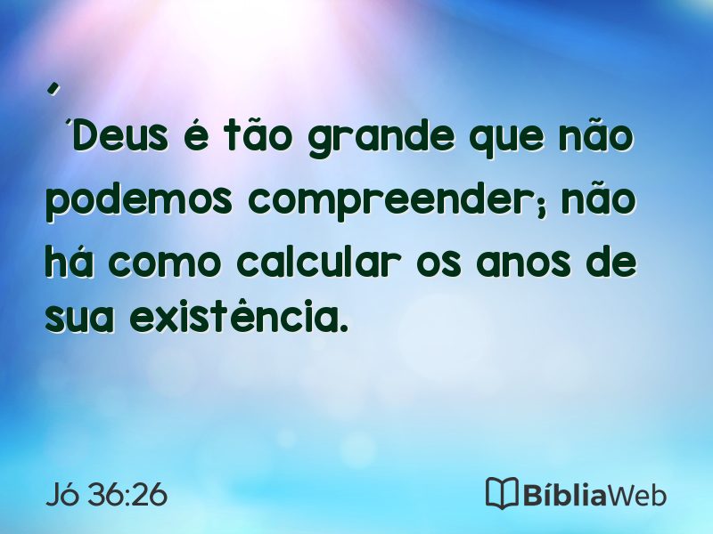 Jó 36:26 em imagem para compartilhar