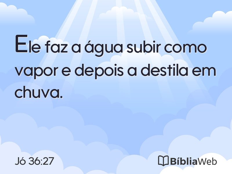 Jó 36:27 em imagem para compartilhar