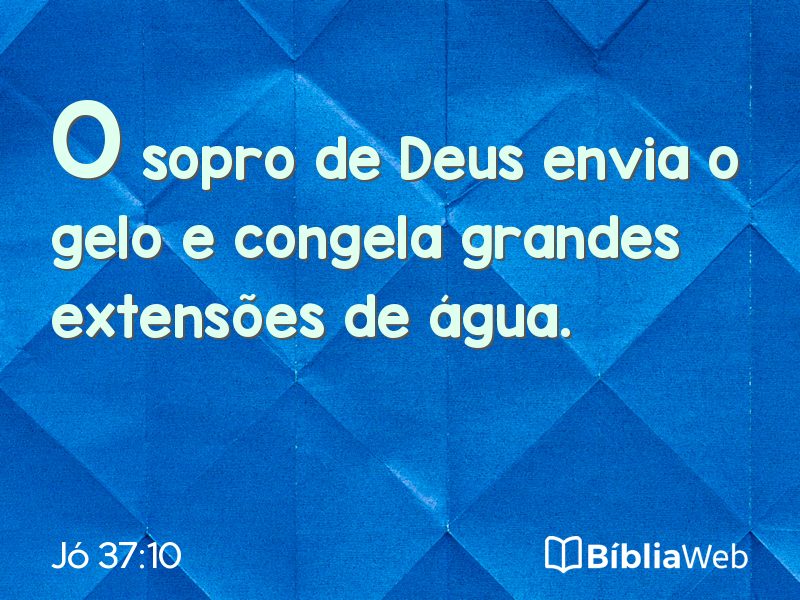 Jó 37:10 em imagem para compartilhar