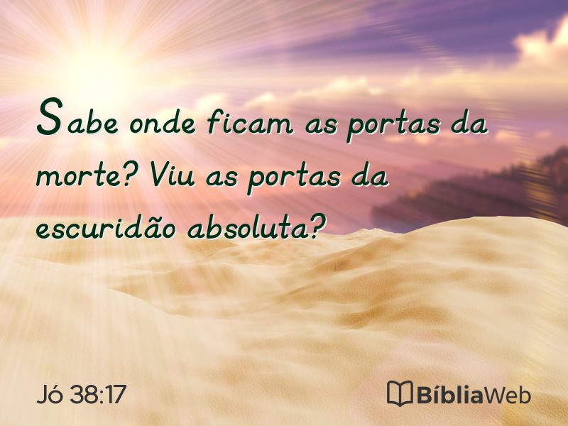 Jó 38:17 em imagem para compartilhar