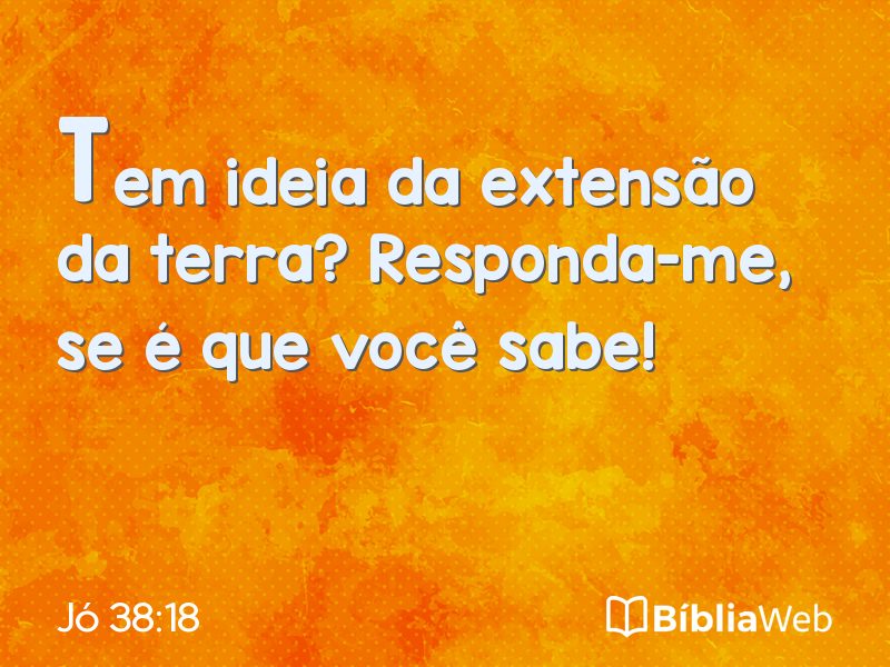 Jó 38:18 em imagem para compartilhar