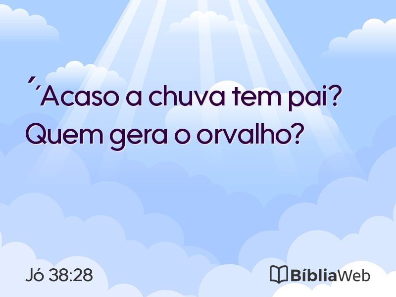 Jó 38:28 em imagem para compartilhar
