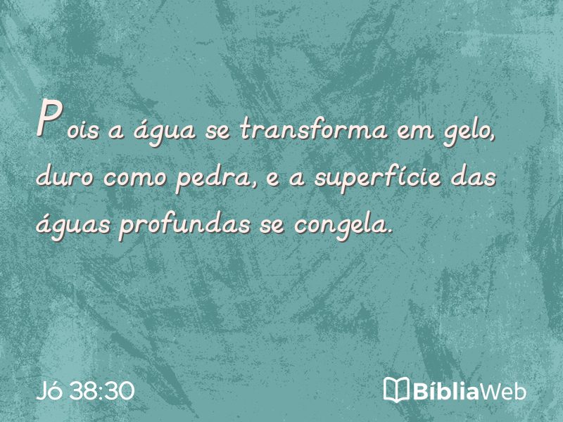 Jó 38:30 em imagem para compartilhar