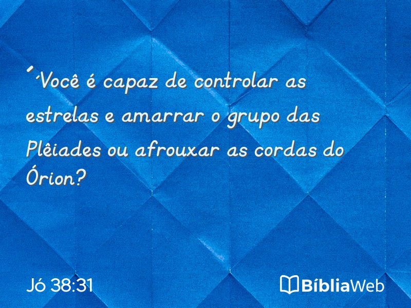 Jó 38:31 em imagem para compartilhar