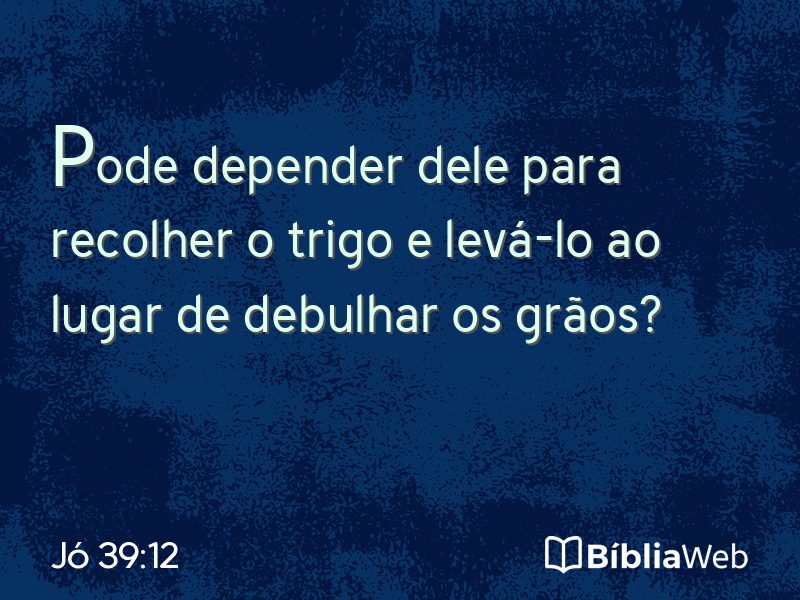 Jó 39:12 em imagem para compartilhar