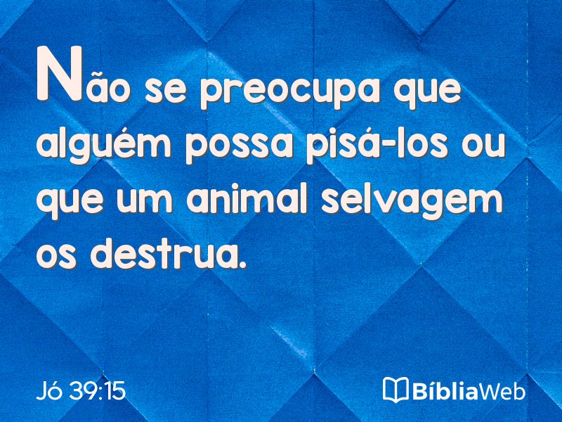 Jó 39:15 em imagem para compartilhar
