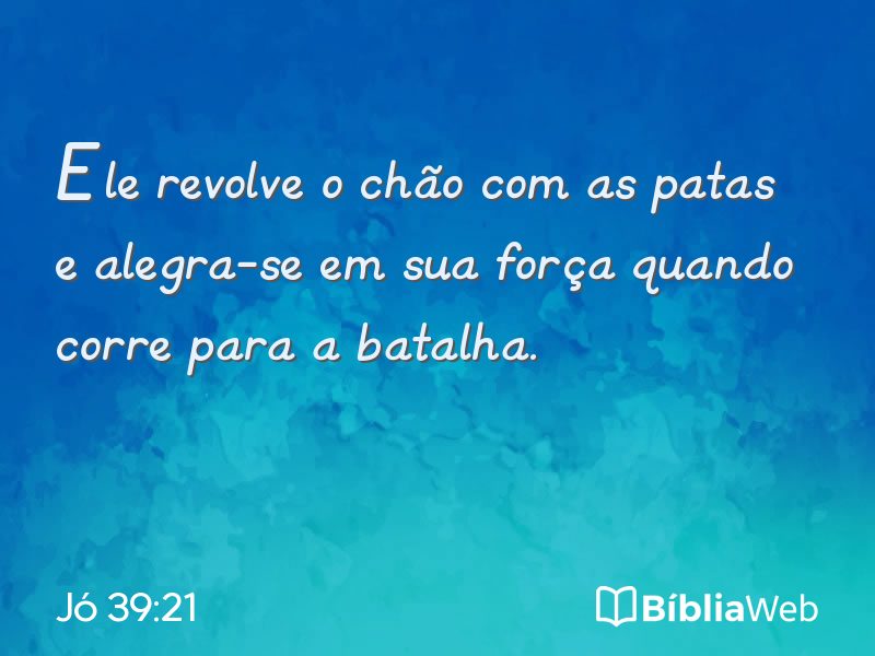 Jó 39:21 em imagem para compartilhar