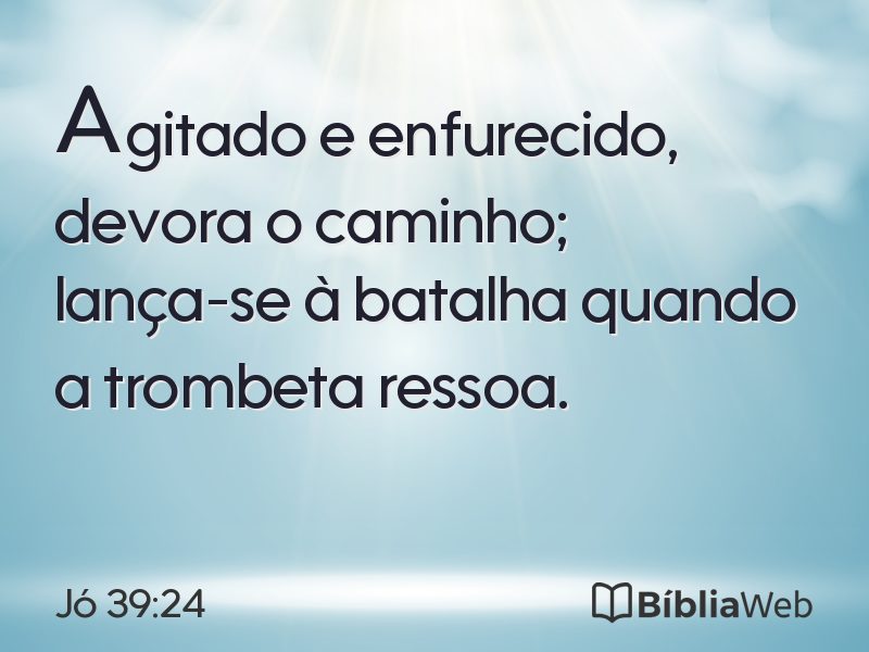 Jó 39:24 em imagem para compartilhar
