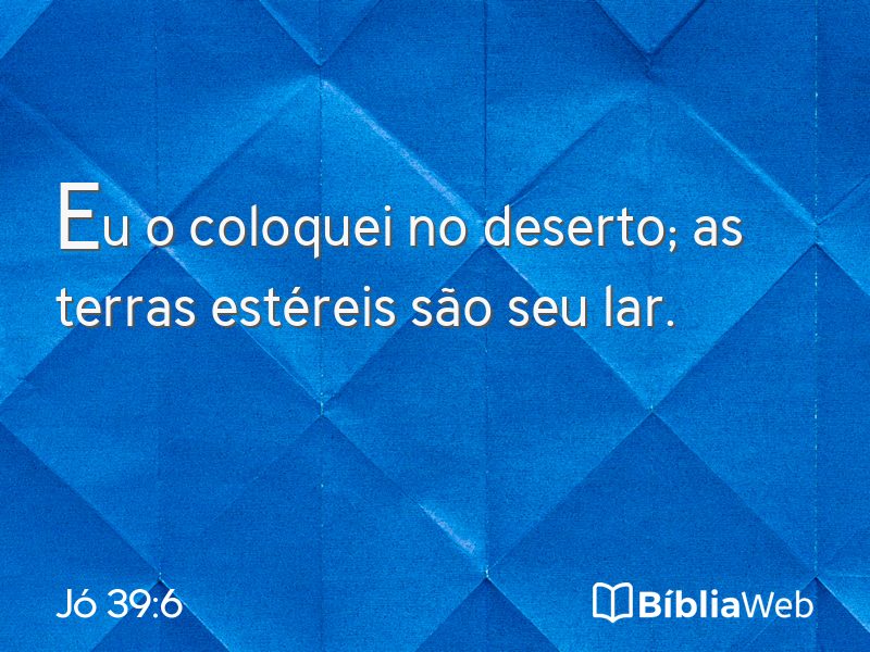 Jó 39:6 em imagem para compartilhar