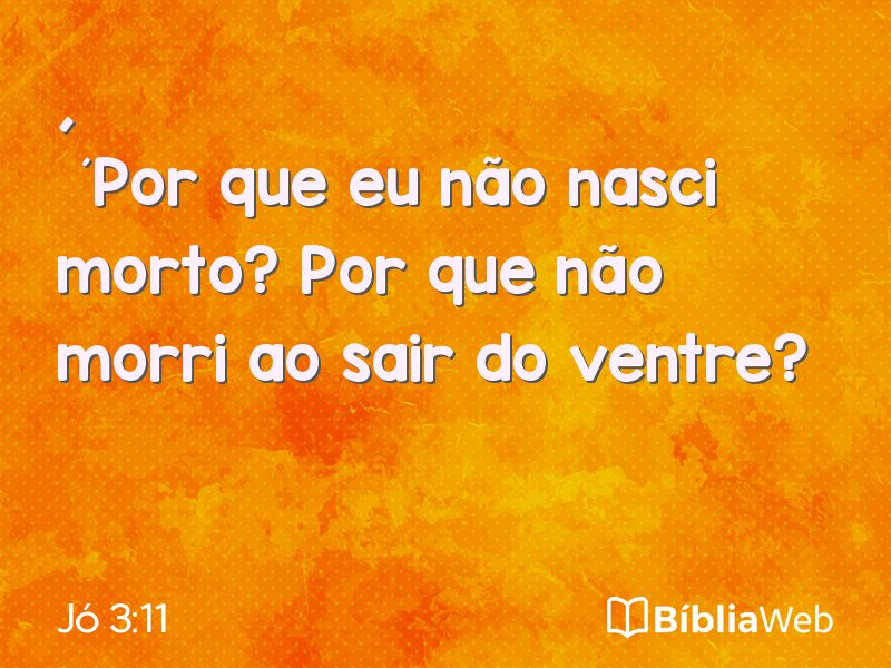 Jó 3:11 em imagem para compartilhar