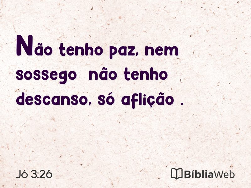 Jó 3:26 em imagem para compartilhar